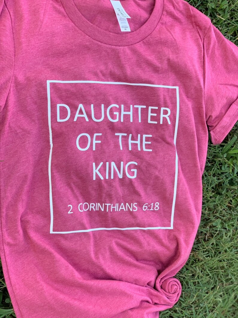 Christian Tshirts daughter Of The King Shirt Christian Shirt | Etsy