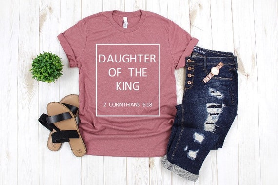 Christian Tshirts daughter Of The King Shirt Christian Shirt | Etsy