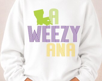 LA Weezy Ana Mardi Gras Sweatshirt, Louisiana Parade Crewneck