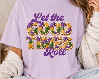 Let the Good Times Roll Shirt, Mardi Gras T-Shirt, Louisiana Mardi Gras Tee, Youth and Adult King Cake Shirt, Family Mardi Gras Outfit