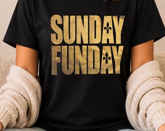 Sunday Fun Day, Gold Foil New Orleans Shirt, Fancy Sunday Football Shirt