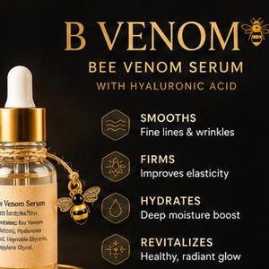 May include: A clear glass dropper bottle of B Venom Bee Venom Serum with Hyaluronic Acid. The label lists ingredients including bee venom and hyaluronic acid. A small gold bee charm hangs from the bottle neck. Text highlights benefits: smooths fine lines, firms, hydrates, and revitalizes.