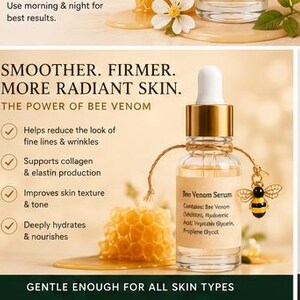 May include: A clear glass dropper bottle of Bee Venom Serum with a gold cap and a small bee charm tied with twine. The label lists ingredients including bee venom, hyaluronic acid, vegetable glycerin, and propylene glycol. A honeycomb sits nearby.