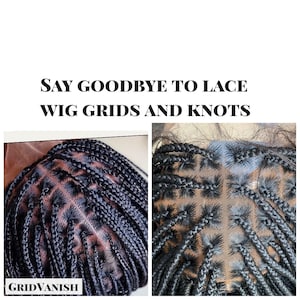 May include: Two close-up images of braided hair, with the text "SAY GOODBYE TO LACE WIG GRIDS AND KNOTS." The left image shows a top-down view of the braids, and the right image shows the underside of the braids. The brand name "GRIDVANISH" is at the bottom.