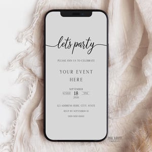 May include: A smartphone displays a digital invitation with the words "let's party" in elegant script. The invitation includes details for an event: date, time, and location. The phone rests on a neutral-toned fabric background.