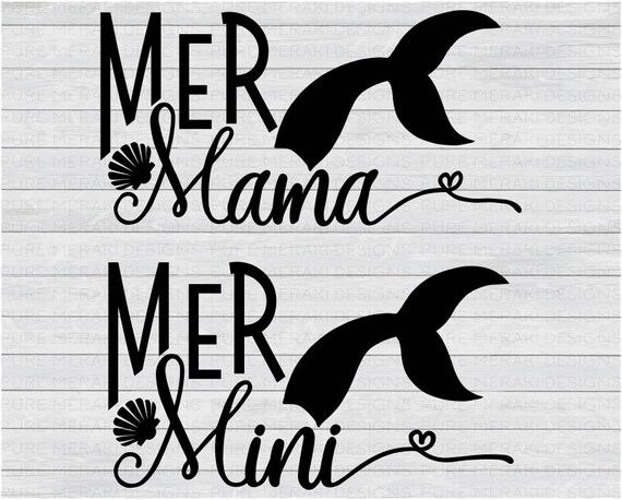 Download Mermaid Svg Mer Mama Svg Mer Mini Svg Mom And Me Mermaid Tail Svg Mermaid Shirt Design Mermaid Life Svg Beach Svg Mermaid Silhouette