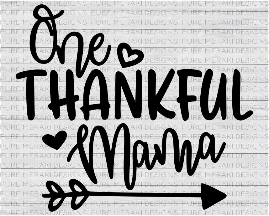 Download One Thankful Mama SVG Heart SVG Mom SVG Mama Svg | Etsy