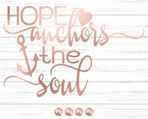Download Free Hope Anchors The Soul Svg Nautical Svg Anchor Svg Heart Etsy SVG Cut Files