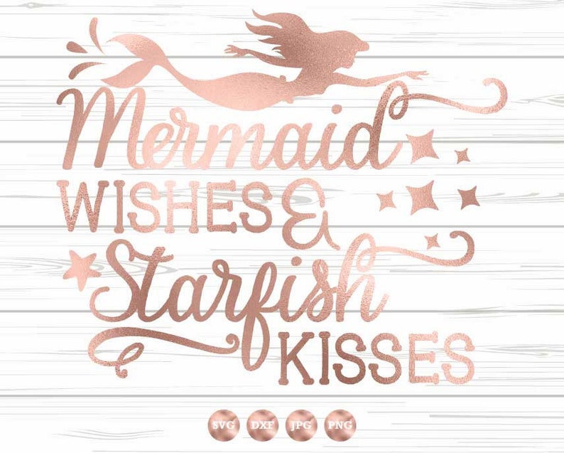 Free Free 101 Mermaid Kisses And Starfish Wishes Svg Free SVG PNG EPS DXF File