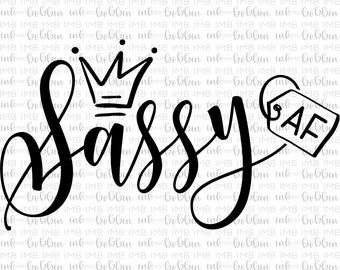 Sassy AF Sublimation Transfer - Ready to Press Sub Transfer - Sassy as F*ck