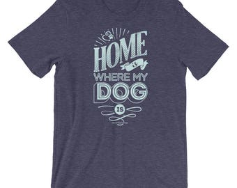 Mint - Home Is Where My Dog Is - Short Sleeve T-Shirt - Unisex - DecoExchange