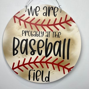 Funny door hanger, baseball mom gift, probably at the baseball field, baseball door hanger, baseball decor, baseball player gift, softball image 3