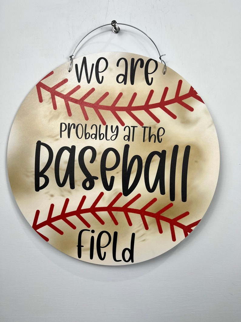 Funny door hanger, baseball mom gift, probably at the baseball field, baseball door hanger, baseball decor, baseball player gift, softball image 3