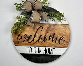 Front Door Decor | Front Door Wreath | Welcome To Our Home | Front Door Sign | Door Hanger | Housewarming Gift | Home Decor