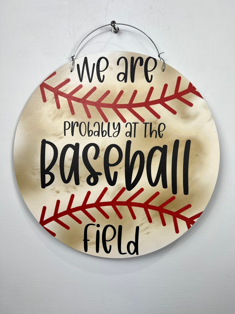 Funny door hanger, baseball mom gift, probably at the baseball field, baseball door hanger, baseball decor, baseball player gift, softball image 2