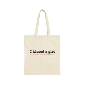 I Kissed A Girl Tote Bag | LGBTQ | Lesbian Apparel | Pride Apparel | Fletcher | WLW | Queer Pride