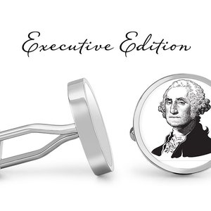 May include: Silver cufflinks with a round design featuring a black and white image of George Washington. The cufflinks are labelled "Executive Edition".