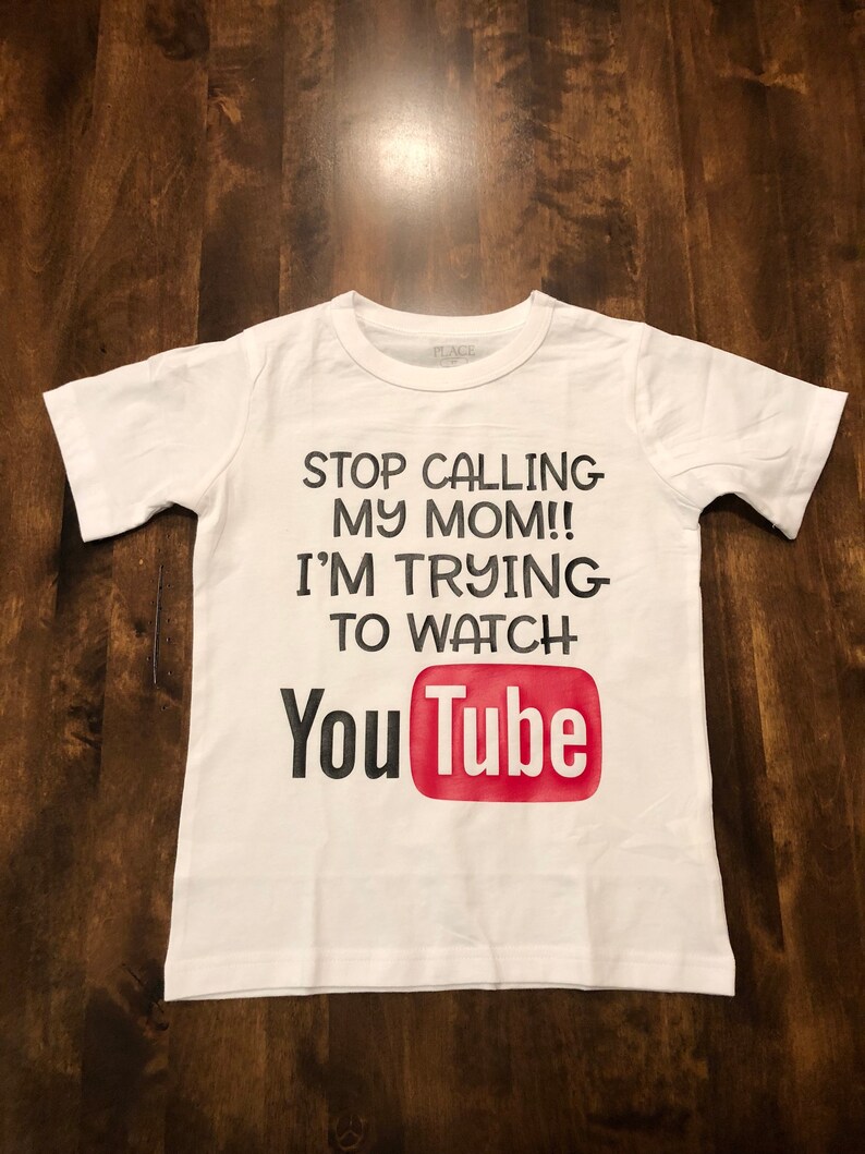 Toddler YouTube Shirt Stop calling my mom Im watching Etsy