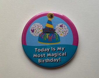 Today Is My Most Magical Birthday! Celebration Button
