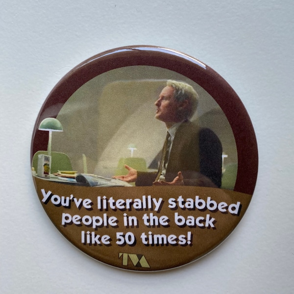 You've Literally Stabbed People In The Back Like 50 times Celebration Button