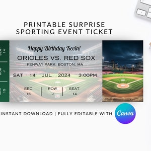 May include: A printable baseball ticket template with a green and white design. The ticket says "Happy Birthday Kevin!" and "Orioles vs. Red Sox" with the date and time of the game. The ticket is for section 15, row J, seat 14. The image also shows a baseball field with a green grass infield and red seats.