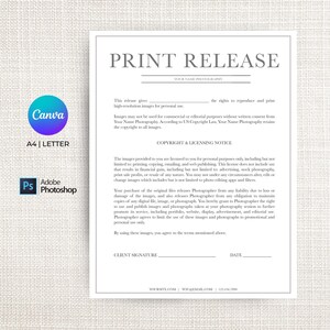 May include: A black and white print release form with the text "Print Release" at the top. The form includes sections for the client's signature and date, as well as a copyright and licensing notice.