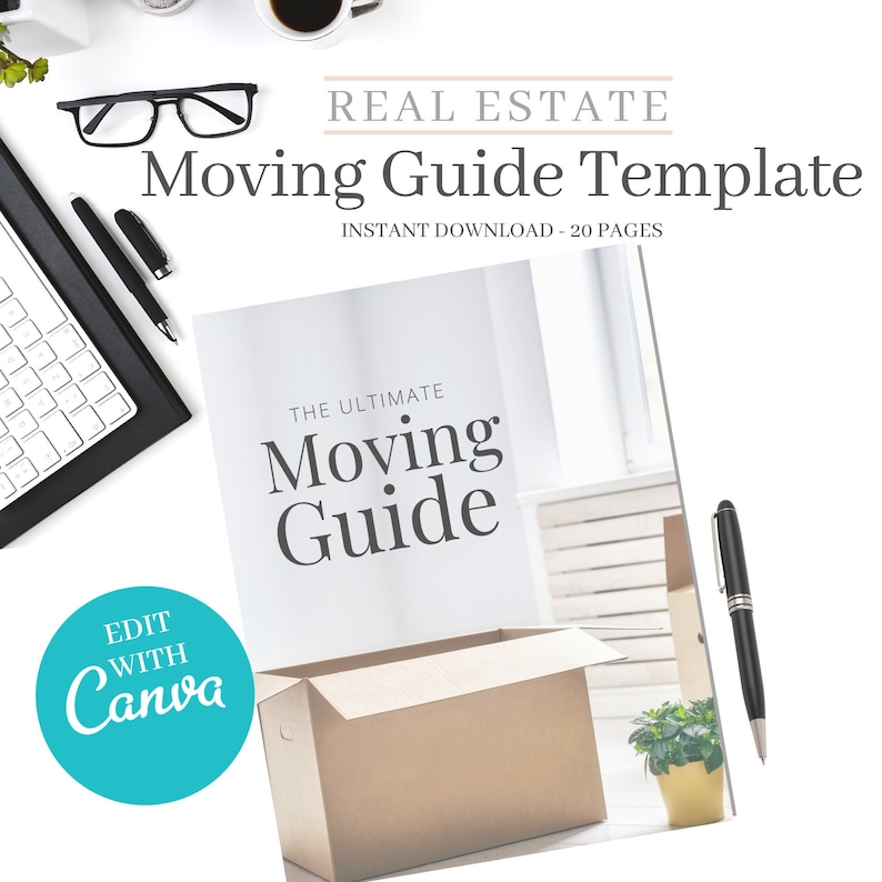 May include: A white and gray real estate moving guide template with the text "The Ultimate Moving Guide" and a photo of a cardboard box. The text "Real Estate Moving Guide Template" is at the top of the page and the text "Instant Download - 20 Pages" is below it. The text "Edit with Canva" is in a blue circle.