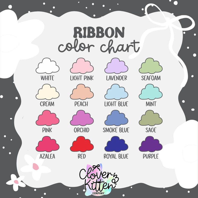 The image is a color chart that lists various ribbons in different colors, including white, light pink, lavender, sea foam, cream, peach, light blue, mint, pink orchid, smoke blue, saffron, azalea, red, royal blue, and purple.