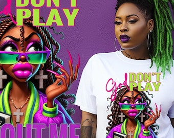 Christian Black Girl Clipart PNG Bundle: "God Don't Play About Me"