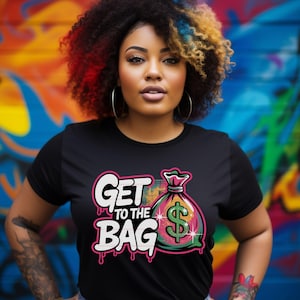 Get To The Bag png / Hustle png / Get Money png / Money png Bundle / Get Money Clipart / Design a sublimazione / Design DTF / download immediato