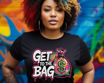 Get To The Bag PNG Clipart / Hustle Money Design (Download digitale)