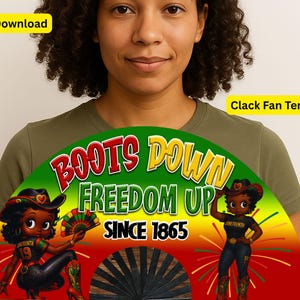 Juneteenth Clack Fan, Boots Down Freedom Up, Since 1865, Sublimation Fan Design,Black History, Fan Girl PNG, Clack Fan Template