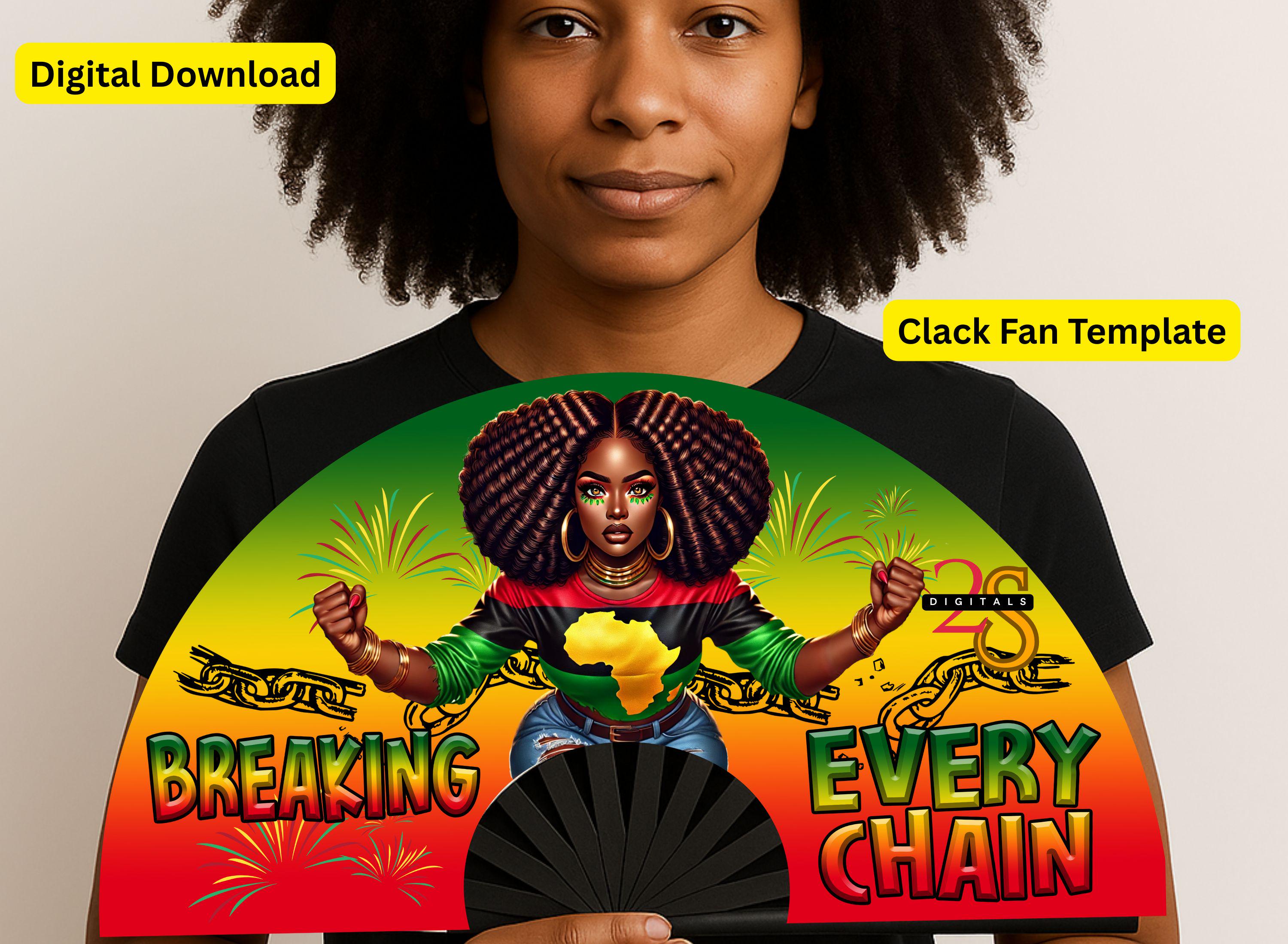 Juneteenth Clack Fan, Breaking Every Chain, 1865 Freedom Celebration, Sublimation Fan Design,Black History, Fan Girl PNG, Clack Fan Template