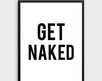 Get Naked Print | Bathroom Wall Decor Scandinavian Modern Bathroom Print Bathroom Wall Art Quote Bathroom Decor Get Naked Sign Bathroom Rule