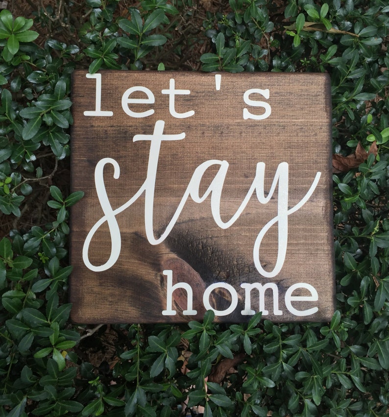 Let's stay home lets stay home signs lets stay home | Etsy