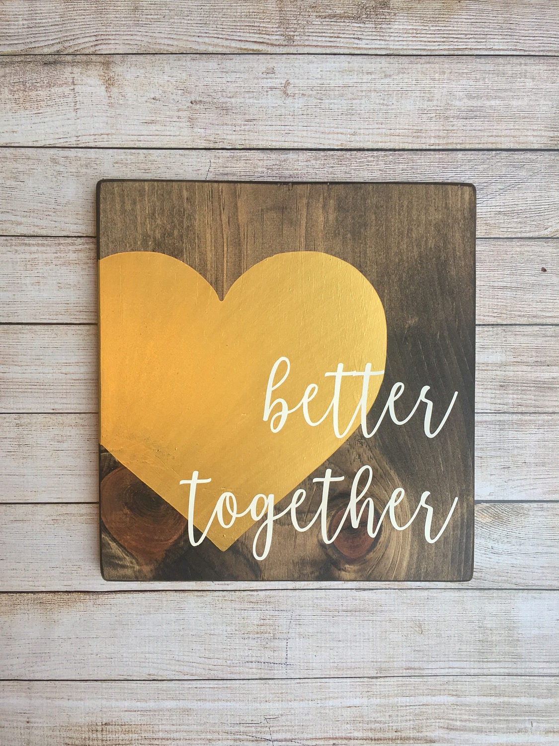 Hand Painted Wood Sign Better Together Sign Rustic Wood Sign Etsy