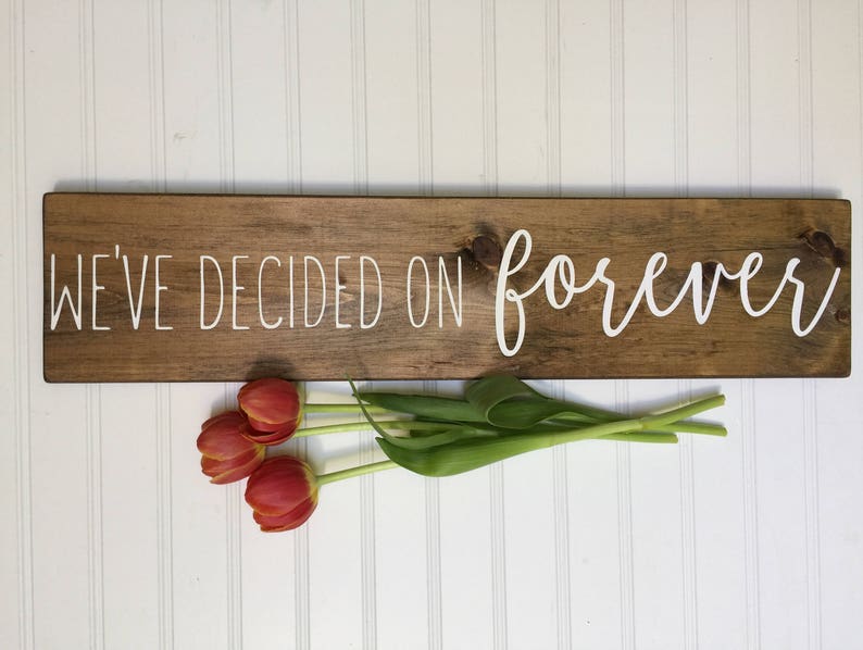 We've Decided on Forever | Etsy
