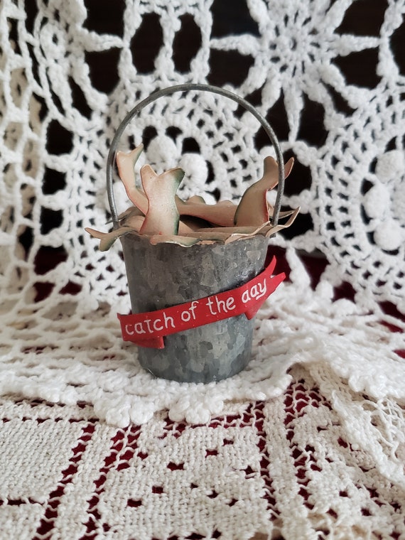 Vintage Fishing Ornament: Metal Pail, "Catch of the Day" Cabin Decor