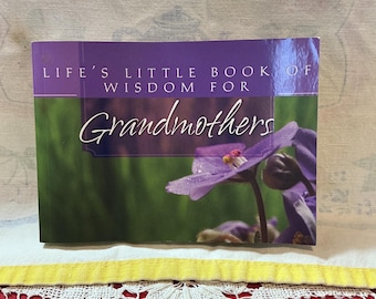 Inspiration Book for Grandmothers, 2008 Life’s Little Book of Wisdom for Grandmothers, Gifts Under, Baby Shower Gifts, Grandmother’s Gifts,
