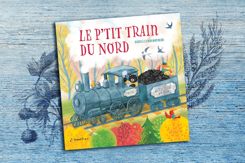 Le p'tit train du Nord, album pour enfant, livre jeunesse, Laurentides image 1