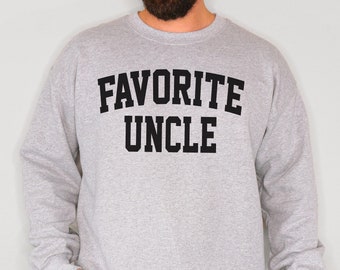 Favorite Uncle Sweatshirt: Funny Family Crewneck