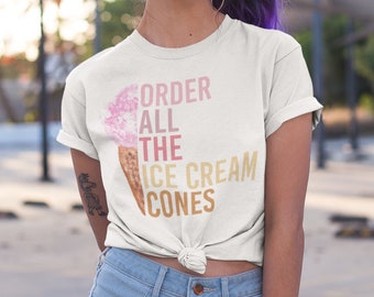 Watercolor Ice Cream Cones Graphic Tee, Food Quote Shirt