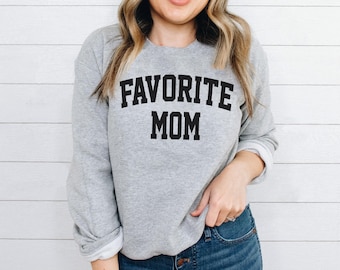 Favorite Mom Sweatshirt: Cozy Mother's Day Crewneck