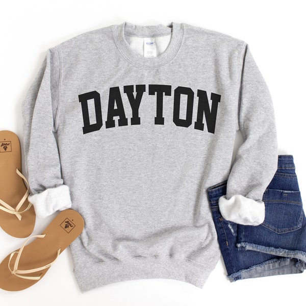 Dayton Sweatshirt, Collegiate Text, Ohio Sweatshirt, Dayton OH Crewneck Sweater, University State Inspired