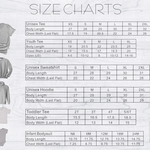 May include: Size chart for unisex t-shirts, sweatshirts, hoodies, toddler tees, and infant bodysuits. The chart includes measurements for body length and chest width in inches. The chart also includes sizes for each garment type.