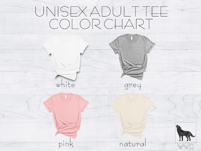 May include: Color chart for unisex adult t-shirts. The chart shows four t-shirts in different colors: white, grey, pink, and natural.