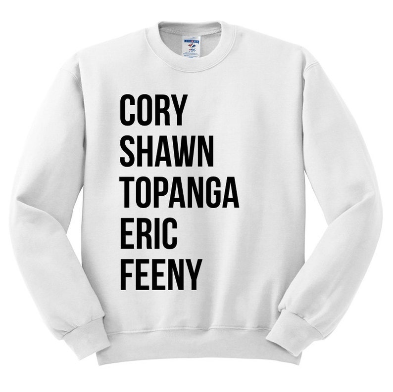 Boy Meets World Sweatshirt Boy Meets World Names Feeny Etsy