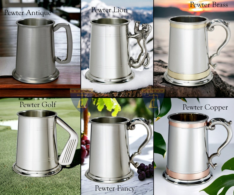 May include: Six different pewter tankards with various handle designs. The tankards are all silver in color with different colored accents. The tankards are labeled "Pewter Antique", "Pewter Lion", "Pewter Brass", "Pewter Golf", "Pewter Fancy", and "Pewter Copper".