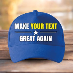 Make Your Custom Text Great Again Cap, Personalized with Your Text MAGA Dad Baseball Cap, Printed Trump Hat, Make America Great Again Hat