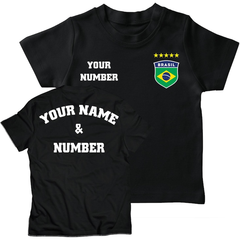 May include: Black t-shirt with a white print on the front that says "YOUR NUMBER" and a green, yellow, and blue Brazil soccer crest with five stars above it. The back of the shirt has a white print that says "YOUR NAME & NUMBER".